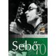 Sebő 70 (CD melléklettel) Jávorszky Béla Szilárd