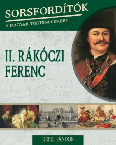 II. Rákóczi Ferenc /Sorfordítók 5. (Gebei Sándor)