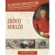 Zrínyi Miklós /Sorsfordítók 12. (Hausner Gábor)