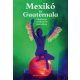 Mexikó és Guatemala - Titokzatos civilizációk nyomában (Ágh Attila)