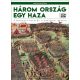 Három ország egy haza 1526-1699 - A mohácsi vésztől a karlócai békéig - Magyar História 4. (Hor