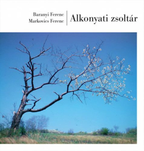 Alkonyati zsoltár(Baranyi Ferenc)