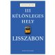 111 különleges hely - Lisszabon (Kathleen Becker)