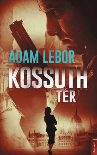 Kossuth tér (Adam Lebor)