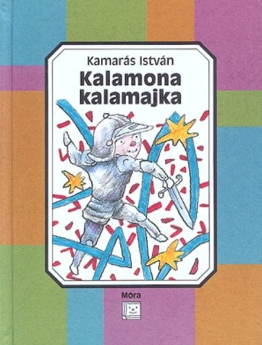 Kalamona kalamajka - Kamarás István