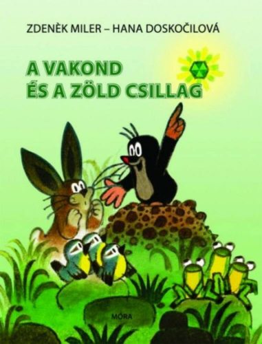 A vakond és a zöld csillag (Hana Doskocilová)