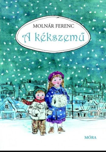 A kékszemű - Molnár Ferenc