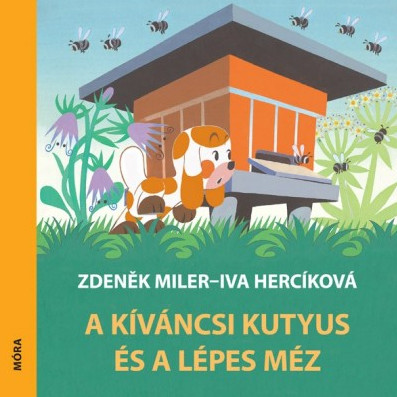 A kíváncsi kutyus és a lépes méz - Zdenek Miler - Iva Hercíková