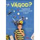 Vágod? - Jan Von Holleben - Michael Madeja - Naie Katja