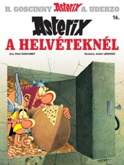 Asterix 16. - Asterix a helvéteknél - René Goscinny - Albert Uderzo