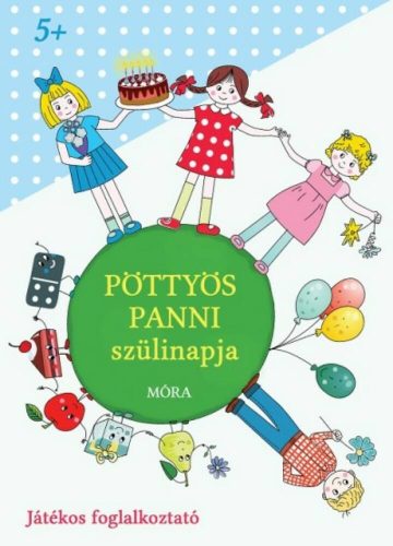 Pöttyös Panni szülinapja /Játékos foglalkoztató (Foglalkoztató)