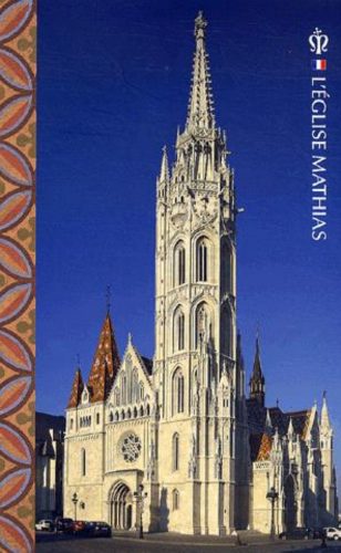 L'église Mathias - Mátéffy Balázs