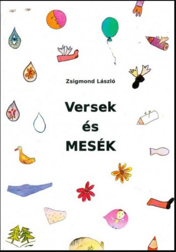 Versek és mesék - Zsigmond László