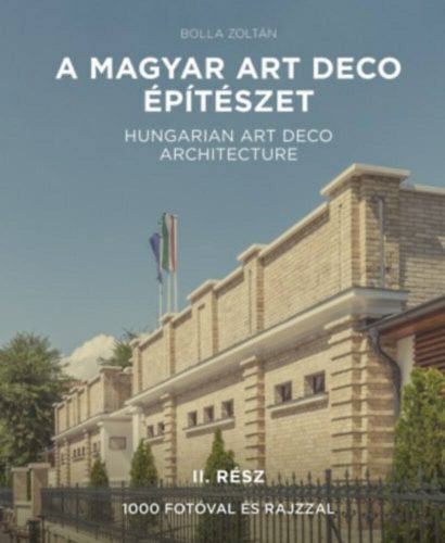 A magyar art deco építésze tII.