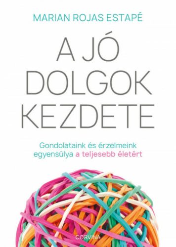 A jó dolgok kezdete - Marian Rojas Estapé