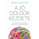 A jó dolgok kezdete - Marian Rojas Estapé