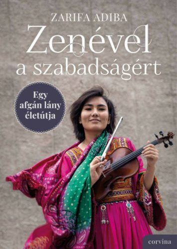 Zenével a szabadságért - Zarifa Adiba