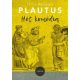 Hét komédia - Titus Maccius Plautus