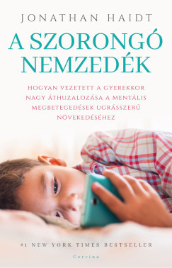 A szorongó nemzedék - Jonathan Haidt