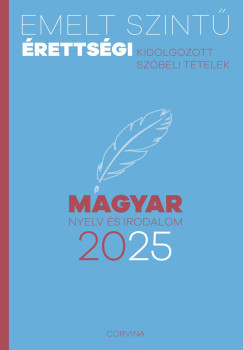 Emelt szintű érettségi - Magyar nyelv és irodalom - 2025