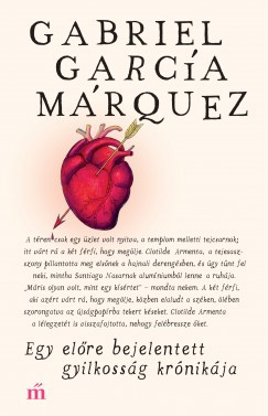 Egy előre bejelentett gyilkosság krónikája - Gabriel García Márquez