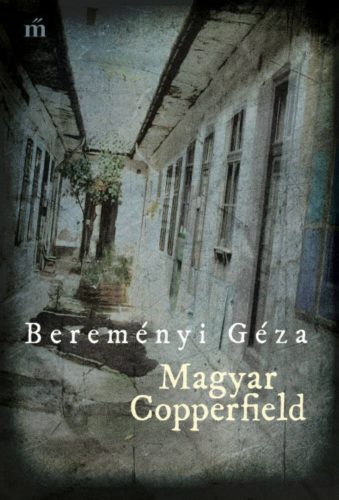 Magyar Copperfield - Bereményi Géza