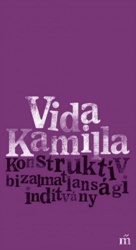 Konstruktív bizalmatlansági indítvány - Vida Kamilla