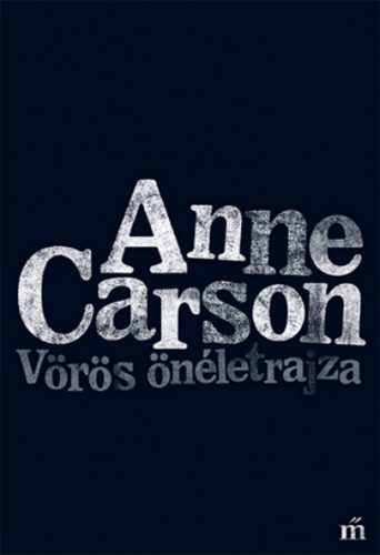 Vörös önéletrajza (Anne Carson)