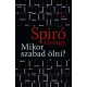 Mikor szabad ölni - Spiró György