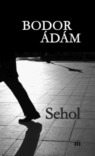 Sehol - Bodor Ádám