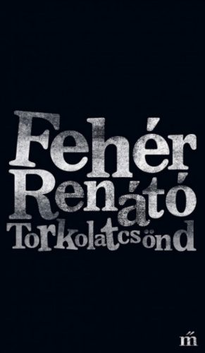 Torkolatcsönd - Fehér Renátó