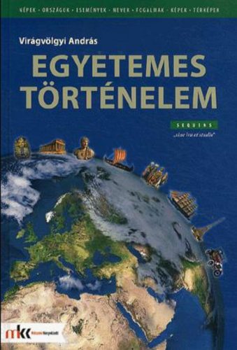 Egyetemes történelem - Sequens - Virágvölgyi András