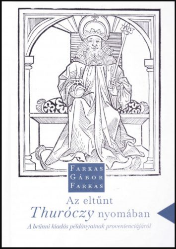 Az eltűnt Thuróczy nyomában - Farkas Gábor Farkas
