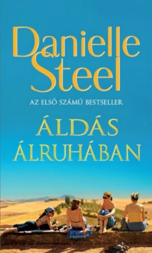 Áldás álruhában - Danielle Steel