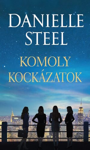 Komoly kockázatok - Danielle Steel