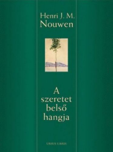 A szeretet belső hangja - Henri J. M. Nouwen