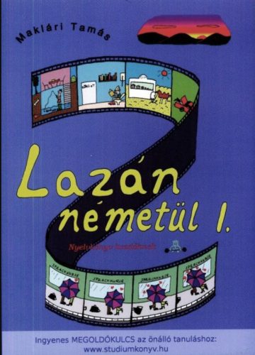 Lazán németül 1. - Nyelvkönyv kezdőknek - Maklári Tamás