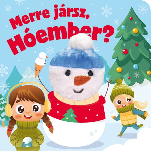 Merre jársz, Hóember?