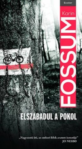 Elszabadul a pokol (Karin Fossum)