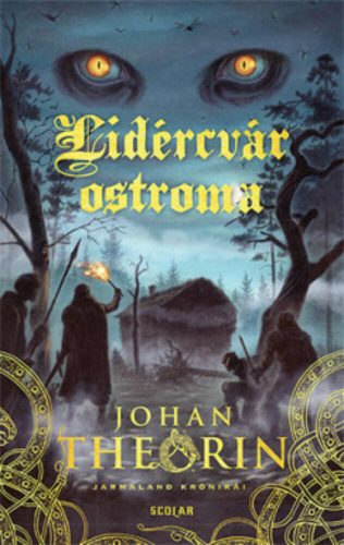 Lidércvár ostroma - Jarmaland krónikái 1. (Johan Theorin)