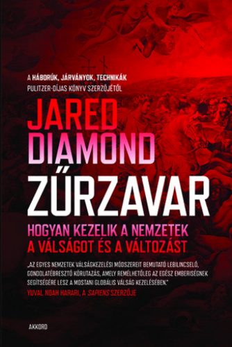 Zűrzavar - Hogyan kezelik a nemzetek a válságot és a változást - Jared Diamond