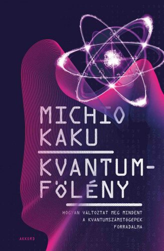 Kvantumfölény - Michió Kaku