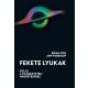 Fekete lyukak - Brian Cox - Jeff Forshaw