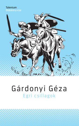 Egri csillagok - Gárdonyi Géza