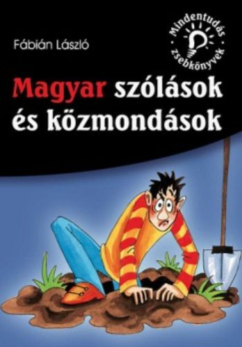 Magyar szólások és közmondások /Mindentudás zsebkönyvek (Fábián László)