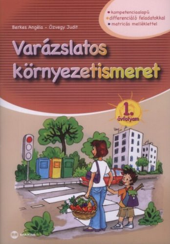 Varázslatos környezetismeret 1. évfolyam - Berkes Angéla - Özvegy Judit