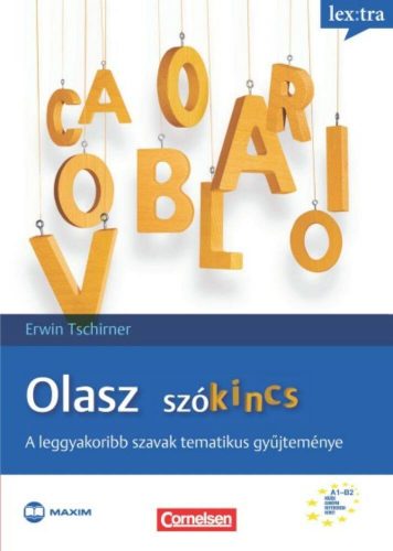 Olasz szókincs /A leggyakoribb szavak tematikus gyűjteménye (Erwin Tschirner)