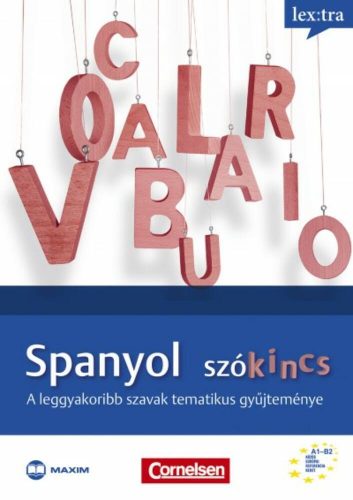 Spanyol szókincs /A leggyakoribb szavak tematikus gyűjteménye a1-b2 (Dr. Berta Tibor)