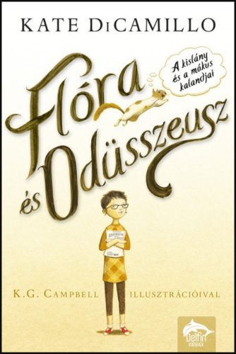 Flóra és Odüsszeusz - A kislány és a mókus kalandjai - Kate Dicamillo