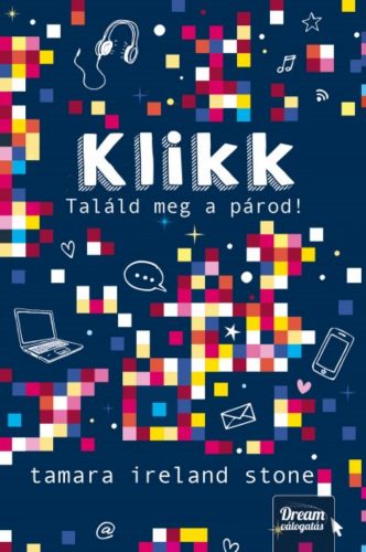 Klikk - Találd meg a párod! (Tamara Ireland Stone)